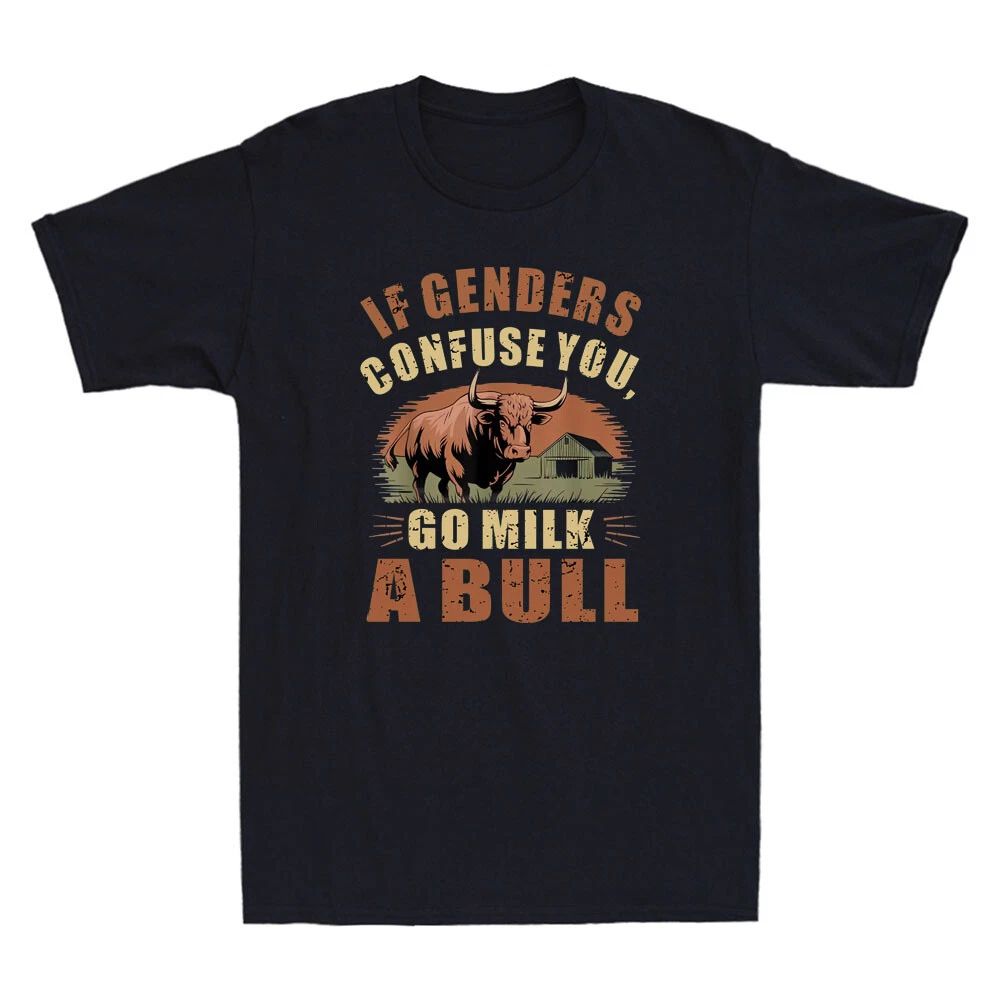 If Genders Confuse You Go Milk A Bull Funny Farm Cow Quote Vintage Men's T-Shirt