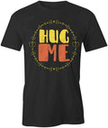 Hug Me TShirt Tee Printed Graphic T-Shirt Gift CLOTHING AFFECTION S1BSA866