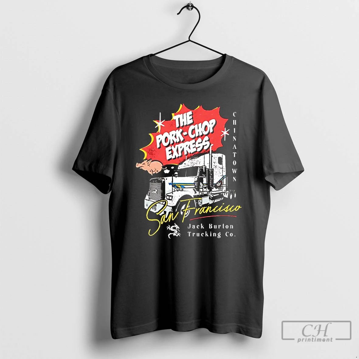 Classic The Pork Chop Express San Francisco Jack Burton Chinatown T Shirts