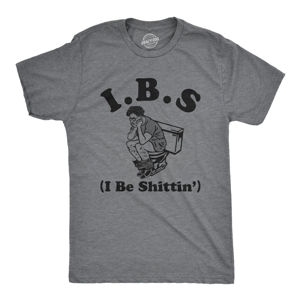 Mens IBS I Be Shittin T Shirt Funny Irritable Bowel Syndrome Pooping Joke Tee