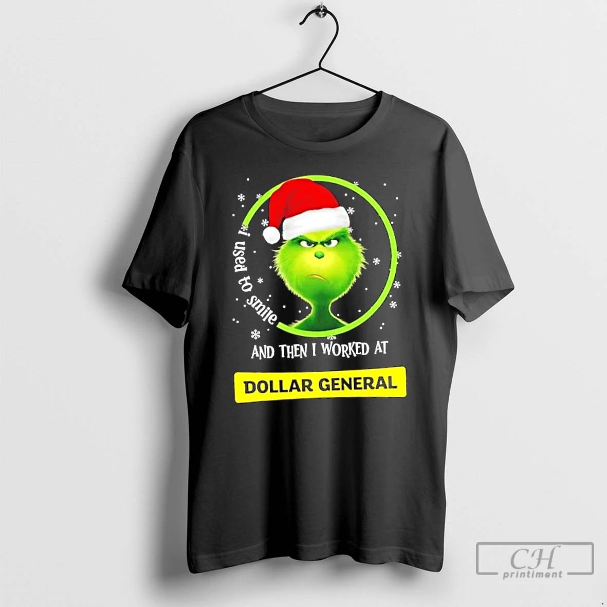 Classic Grinch Christmas I Used To Smile And Then I Worked At Dollar General