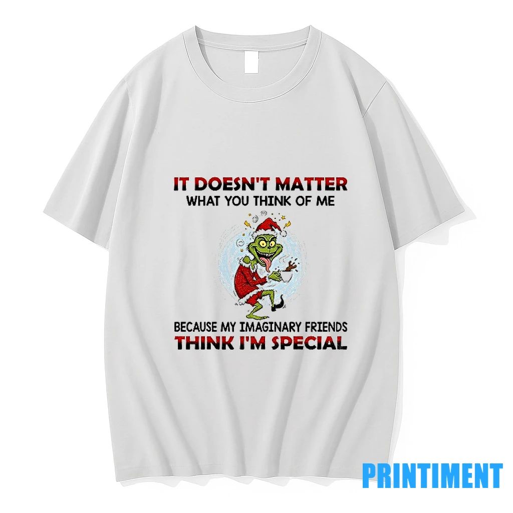 Funny Grinch Santa It Doesnt Matter What You Think Of Me Think Im Special Tshirts