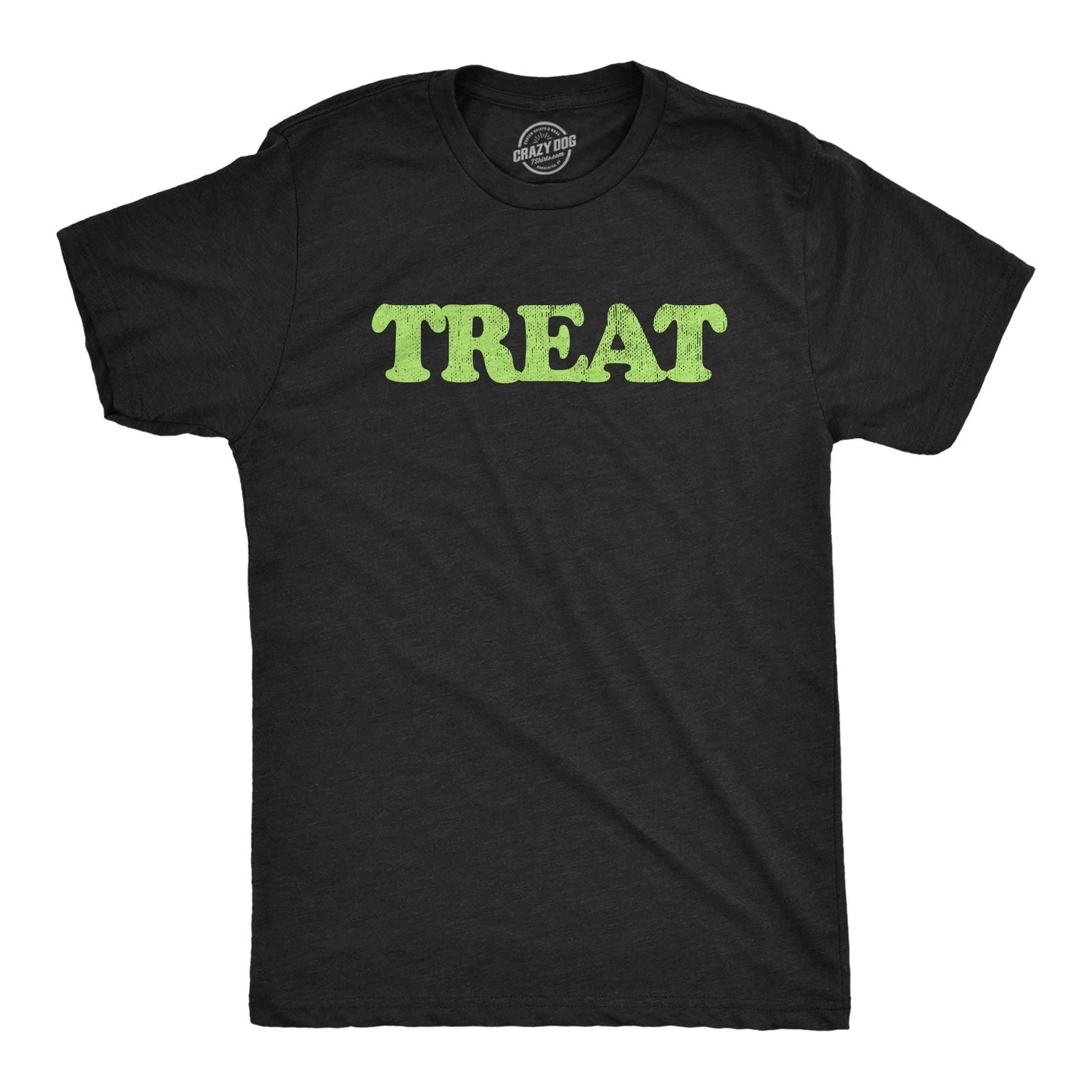 Mens Treat and Treat T Shirt Funny Halloween Trick Or Treat Joke Tee for Guys