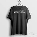 Classic Im 54 Years Old And I Just Did That T Shirts Hoodie Longsleeve
