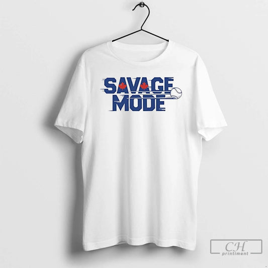 Premium Savage Mode Toronto Blue Jays Baseball T Shirts