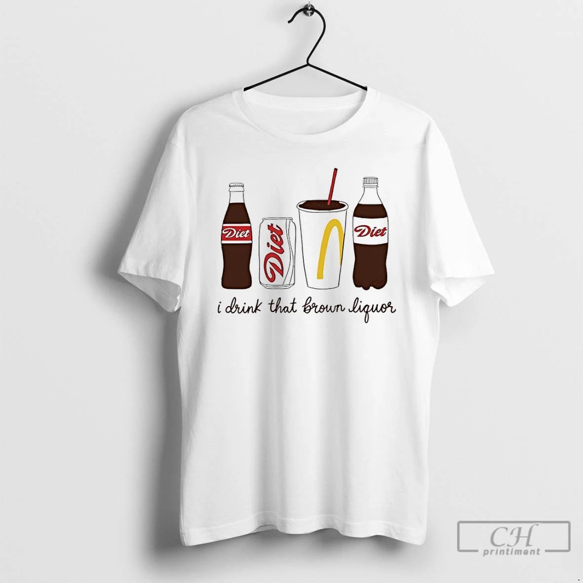 Classic Diet I Drink That Brown Liquor T Shirts