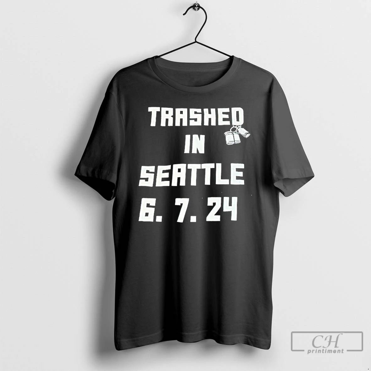 Classic Trashed In Seattle 6 7 24 T Shirts