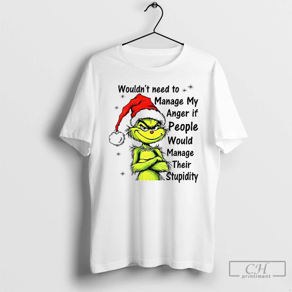 Classic Grinch Santa Hat Wouldnt Need To Manage My Anger If People Would Manage Their