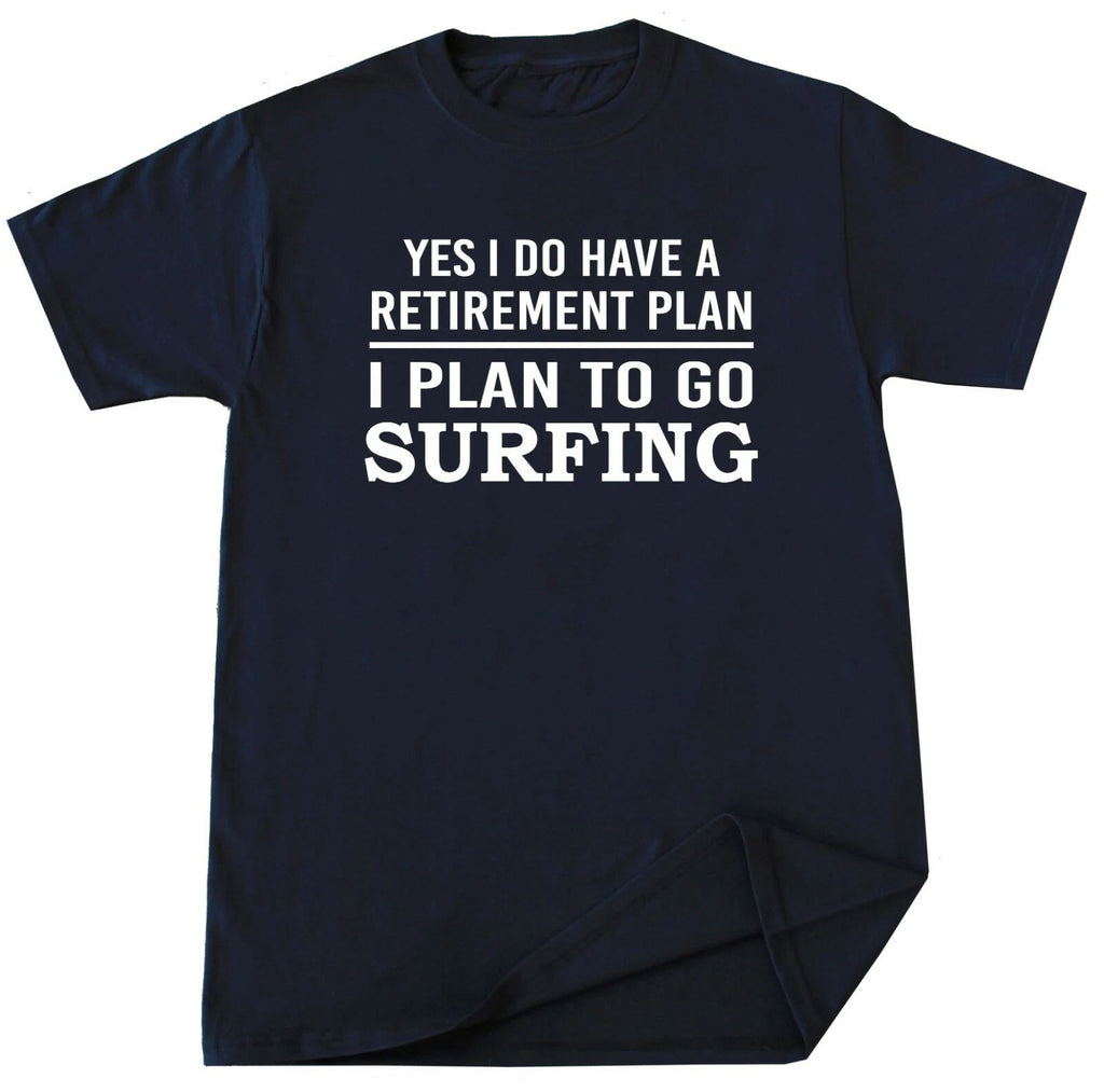 Surfing T-shirt Sea Ocean Beach Water Sport Funny Retirement Plan Shirt