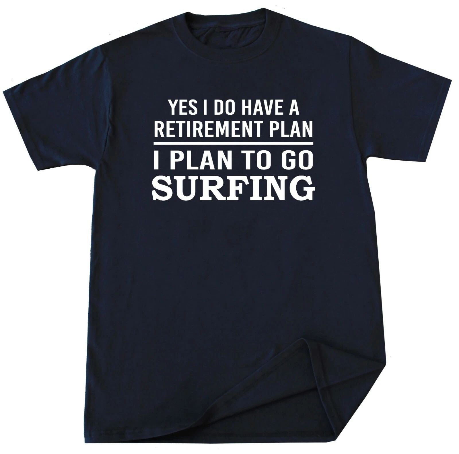 Surfing T-shirt Sea Ocean Beach Water Sport Funny Retirement Plan Shirt