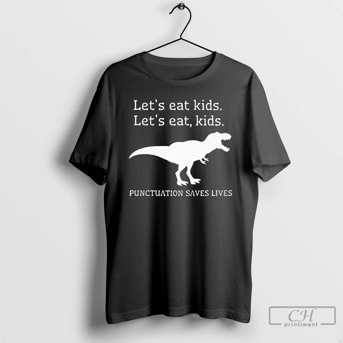 Classic Lets Eat Kids Lets Eat Kids Punctuation Saves Lives T Shirts