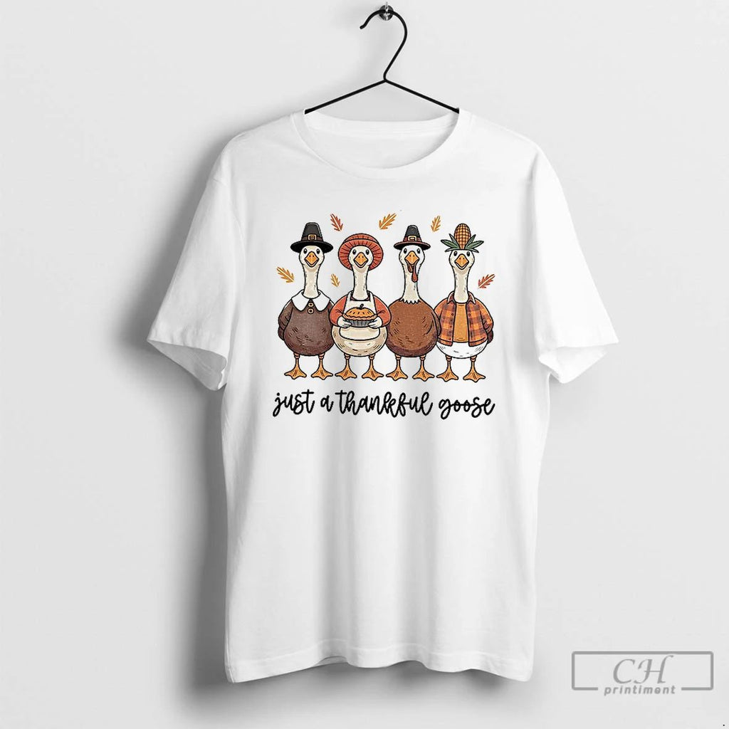 Classic Just A Thankful Goose Thanksgiving 2025 T Shirts