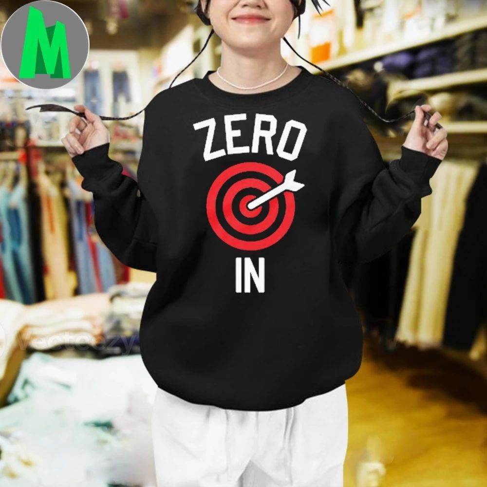 Zero In 2025 Shirt