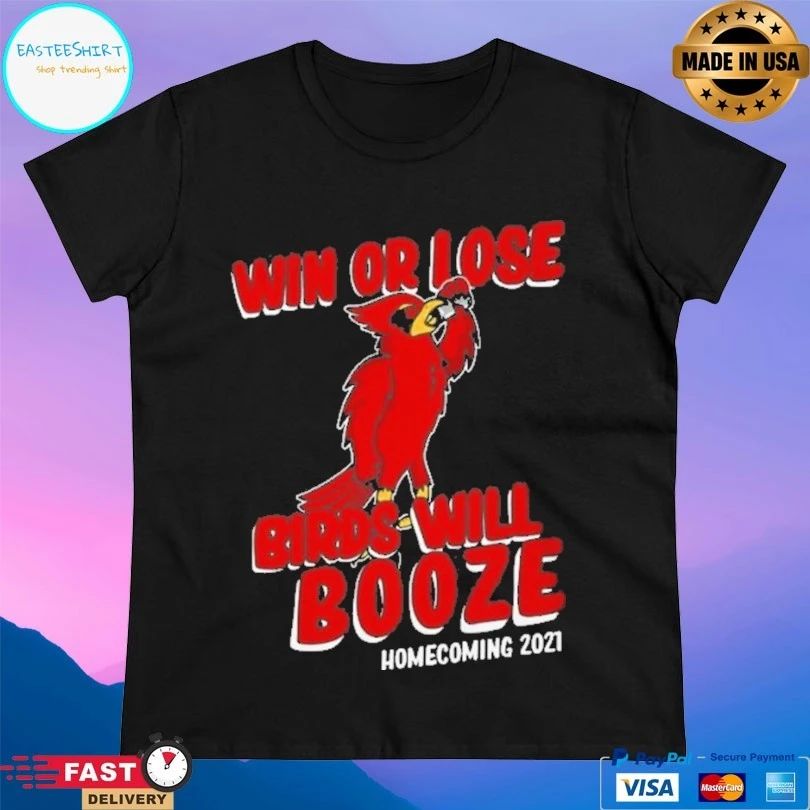 Win Or Lose Rds Will Booze Homecoming 2021 T-shirt