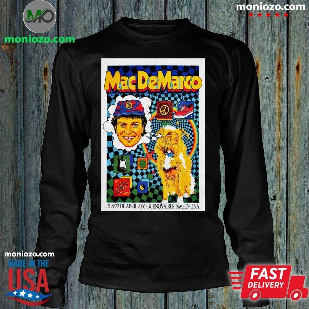 Mac Demarco Apr 21-22 2026 In Buenos Aires Argentina Poster Shirt