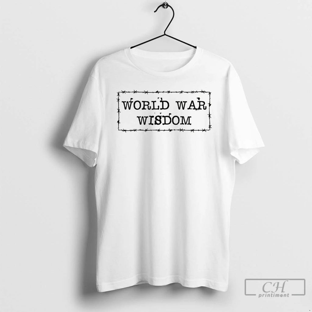 Premium World War Wisdom Barbed Wire Frame Logo T Shirts