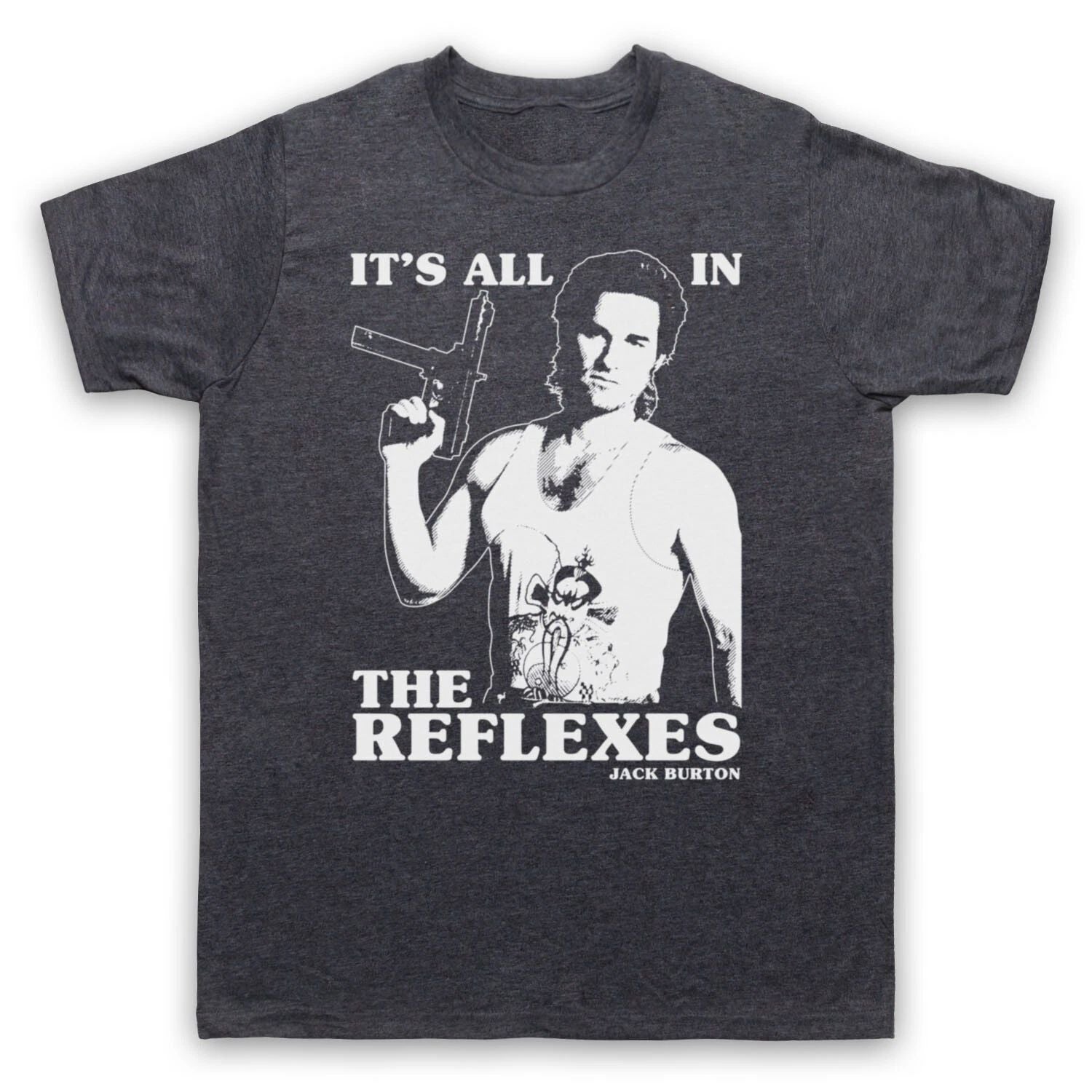 BIG TROUBLE LITTLE CHINA JACK BURTON ALL IN REFLEXES MENS & WOMENS T-SHIRT