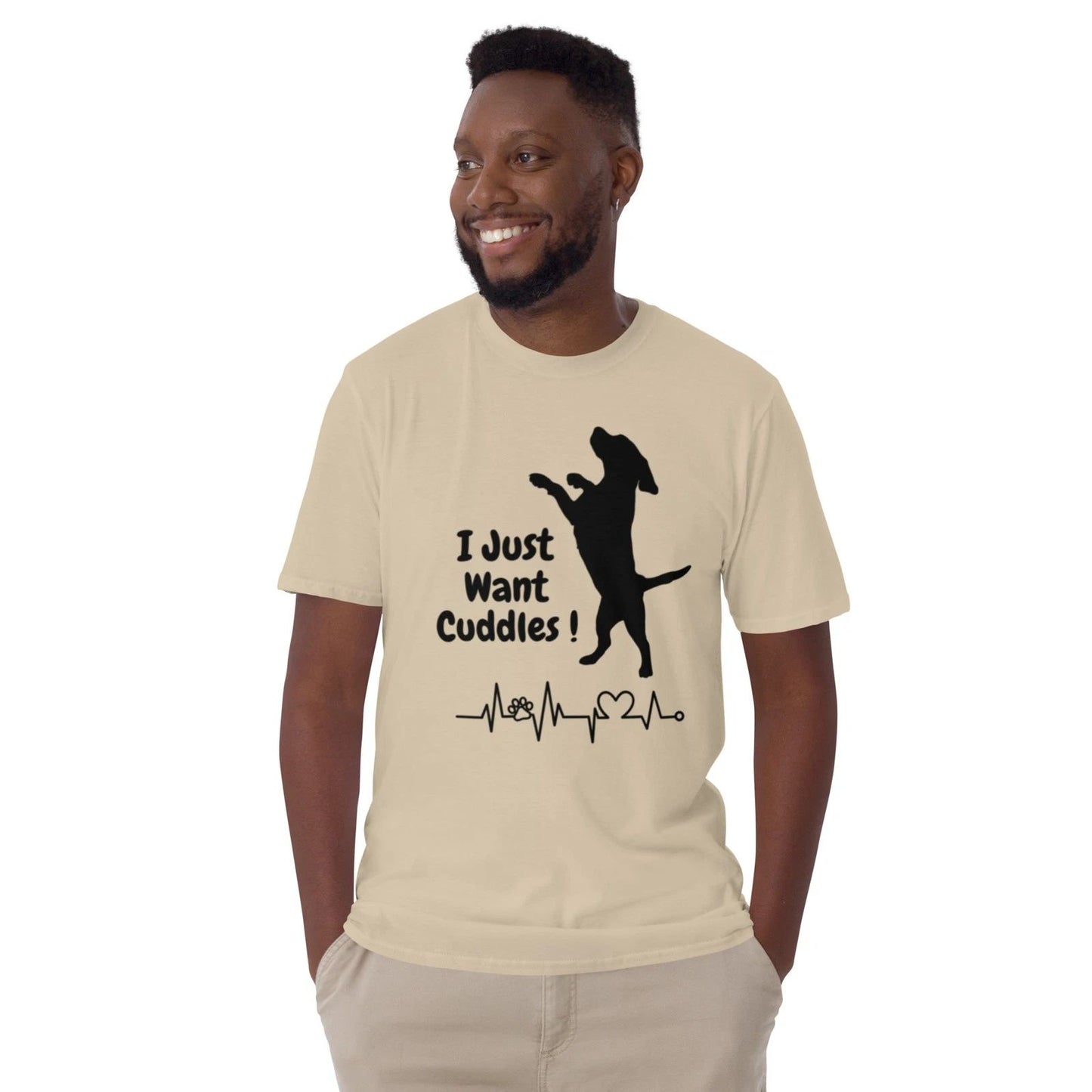 Cute Dog Lover T-Shirt I Just Want Cuddles