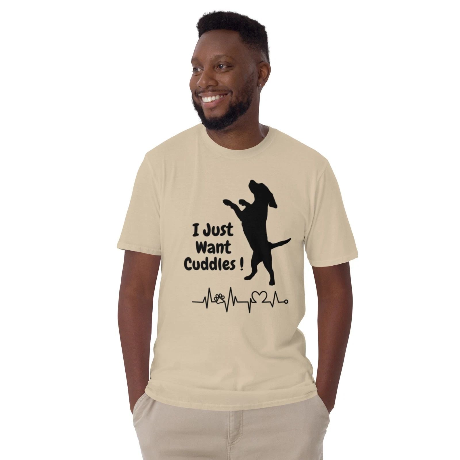 Cute Dog Lover T-Shirt I Just Want Cuddles