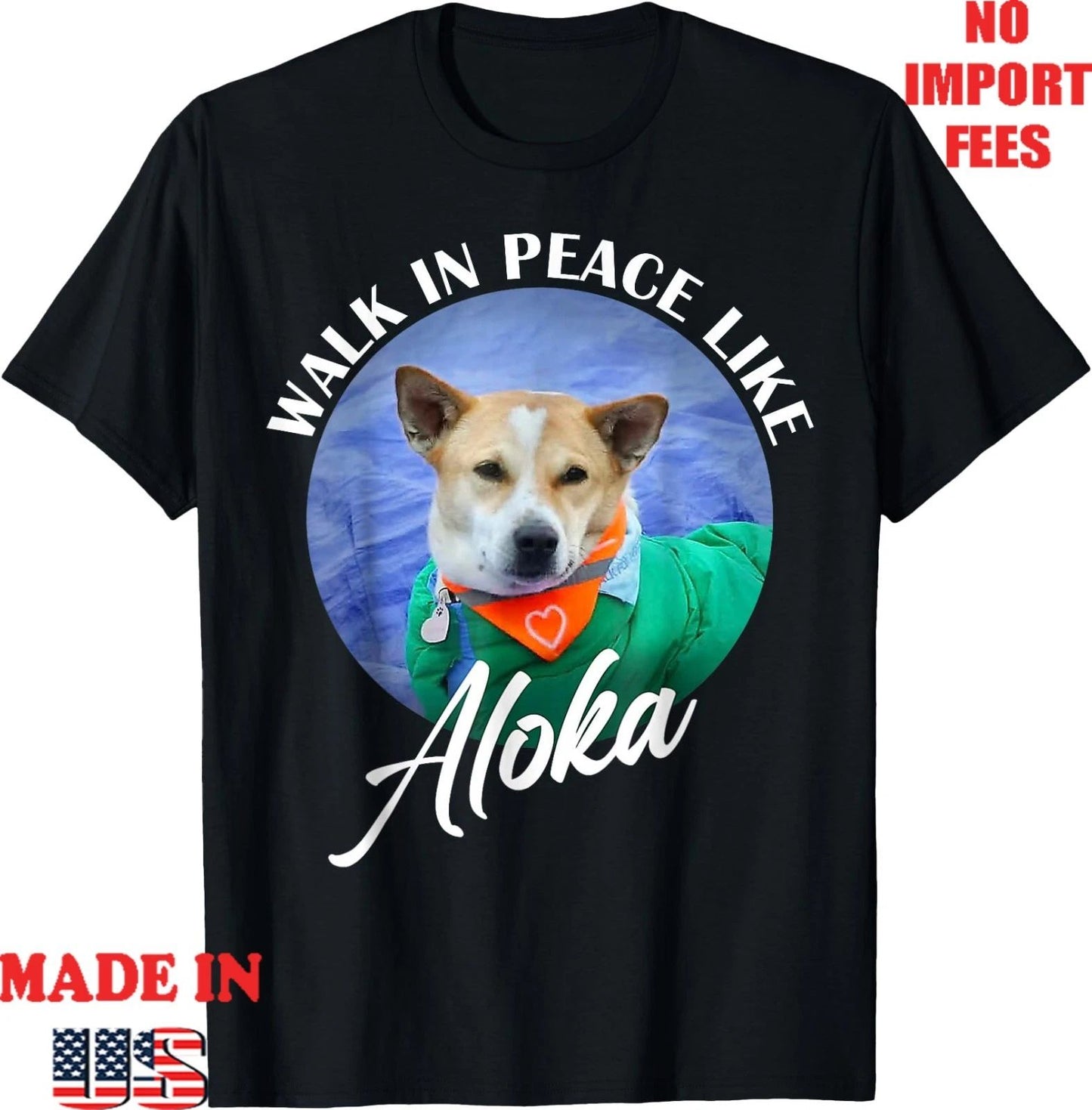 Walk in Peace Like Aloka Cute Dog Lover T-Shirt, Unisex Kid Adult Tee