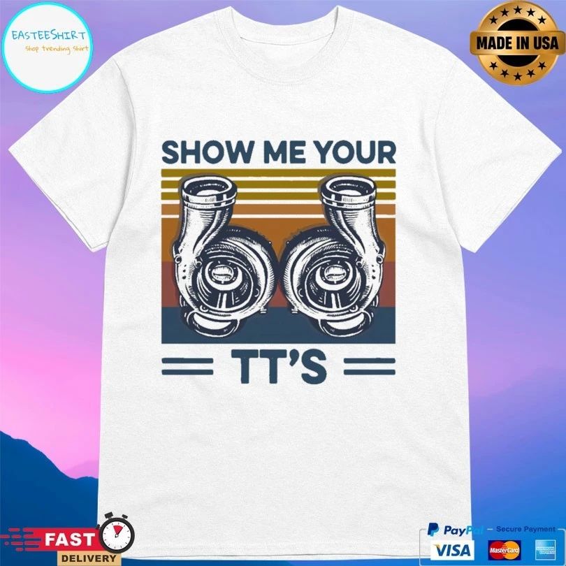 Show Me Your Tt’s Vintage T-shirt
