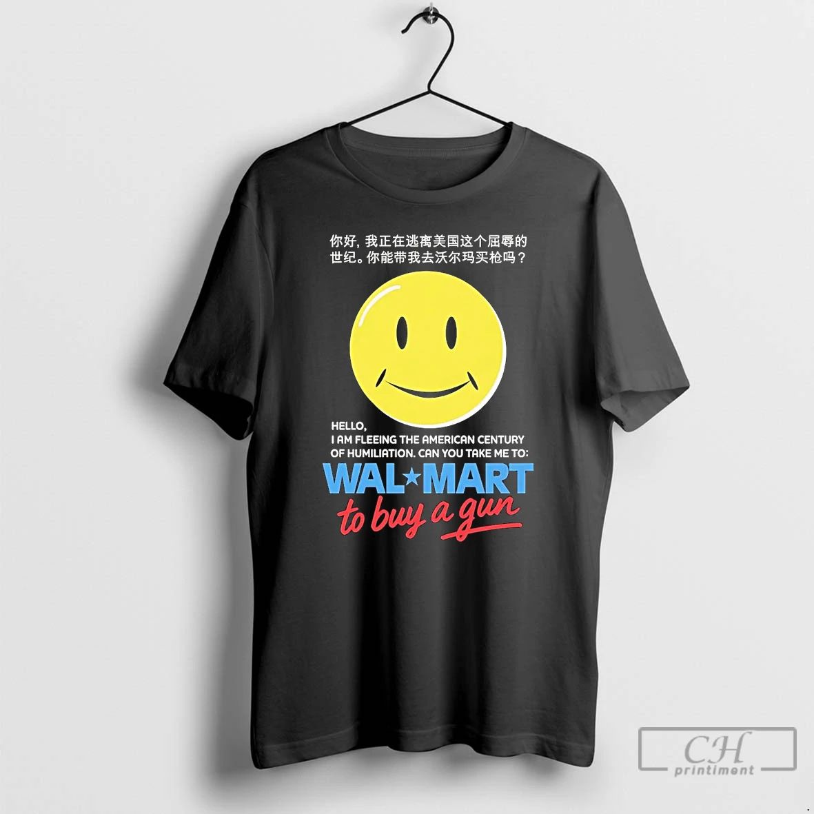 Classic Hello I Am Fleeing American Century Of Humiliation Walmart To Buy A Gun