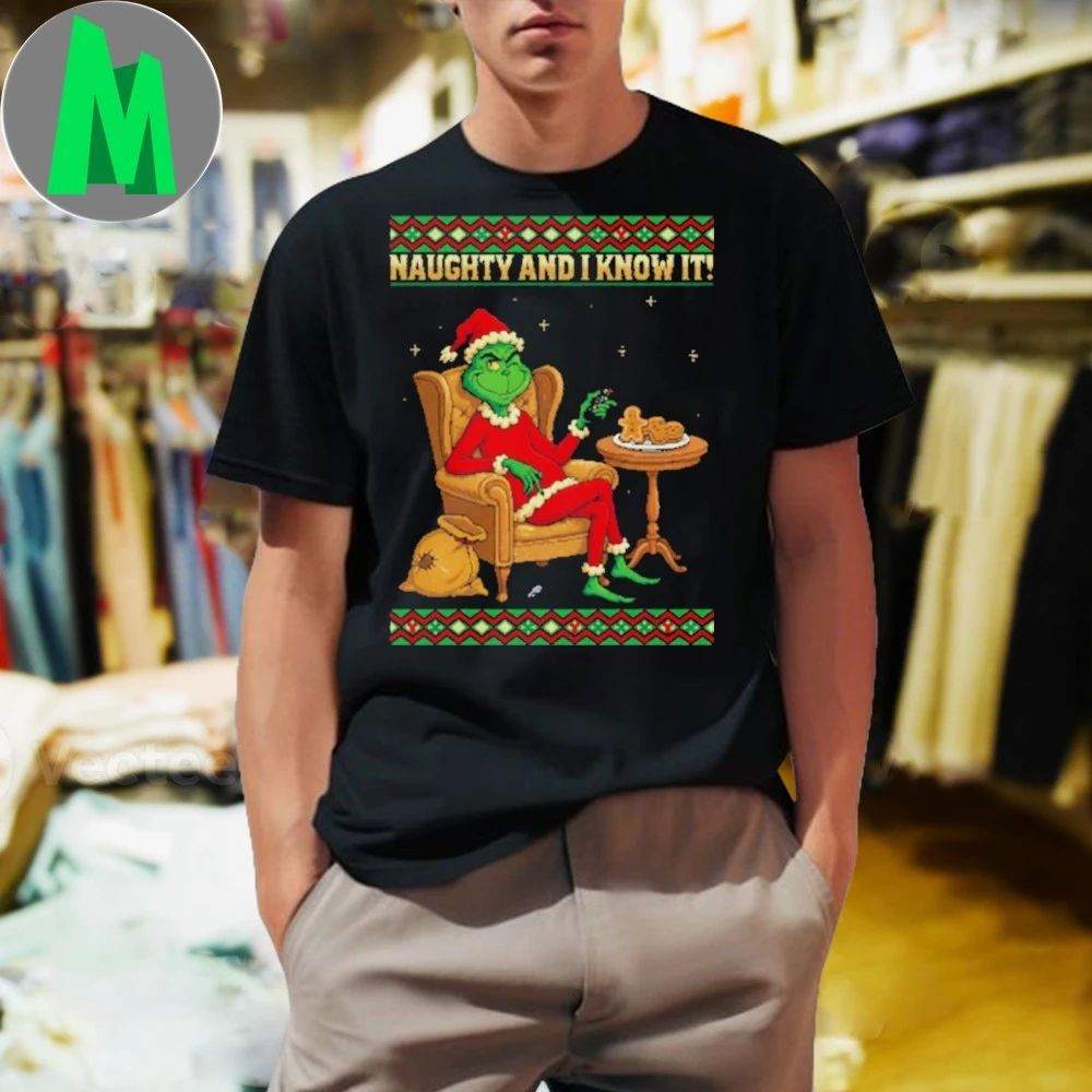 Naughty And I Know It Grinch’s Holiday Lounge T-Shirt
