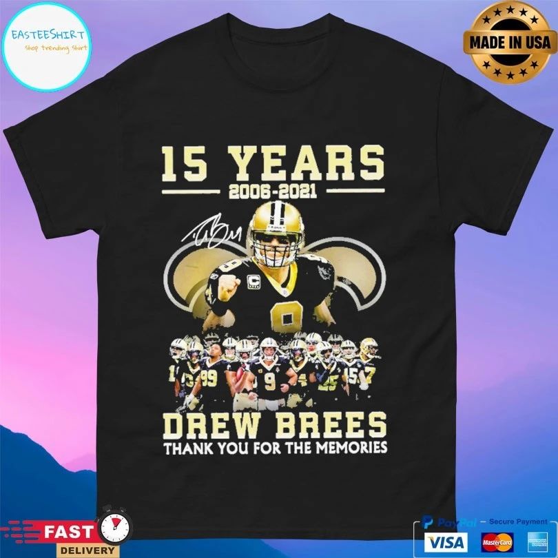 Drew Brees 15 Years 2006 2021 Drew Brees Thank You For The Memories T-shirt