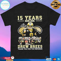 Drew Brees 15 Years 2006 2021 Drew Brees Thank You For The Memories T-shirt
