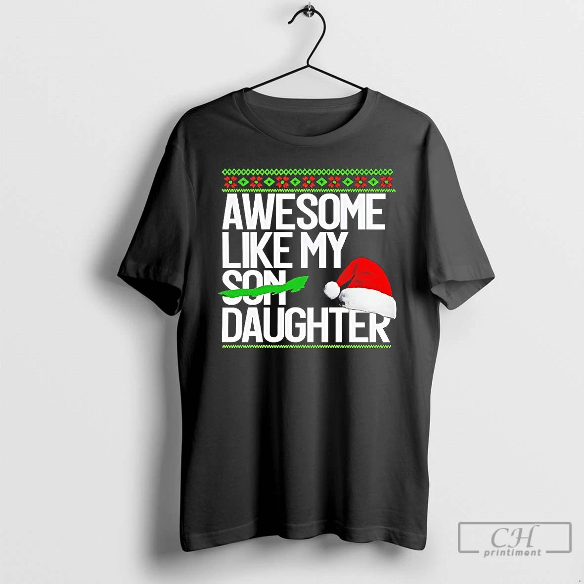 Premium Awesome Like My Daughter Christmas T Shirts