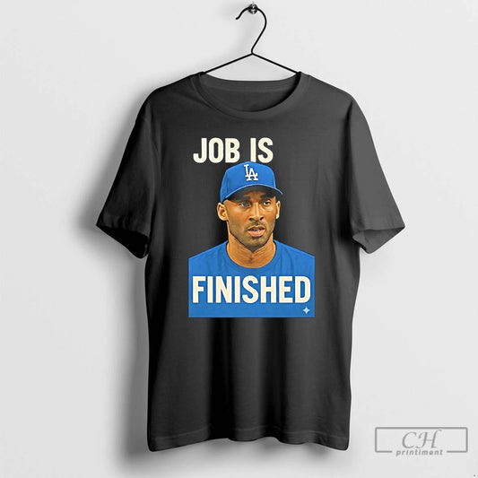 Classic Job Is Finished Kobe Bryant Los Angeles Dodgers T Shirts