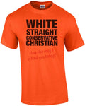 White, Straight, Conservative, Christian... How Else May I Offend You Today? ...