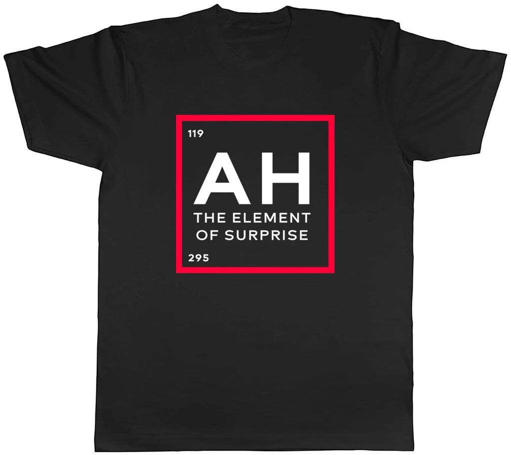AH The Element Of Surprise Mens Unisex T-Shirt Tee
