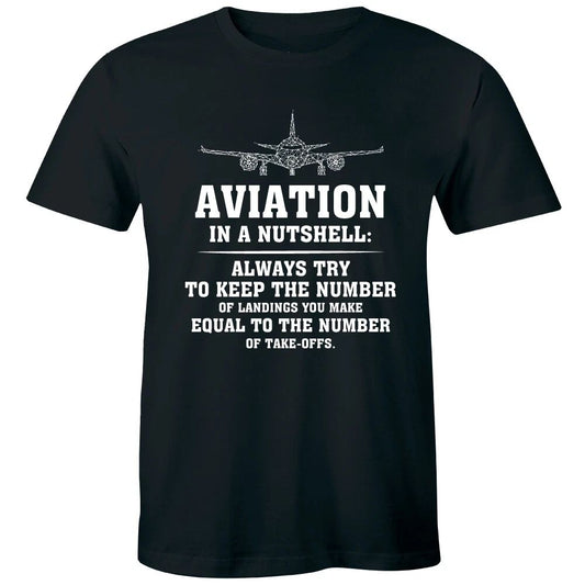 Aviation In A Nutshell Try To Keep Landings Equal To Take Offs Men's T-Shirt