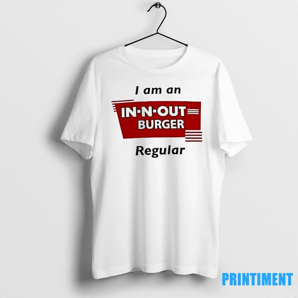 I Am An In N Out Burger Regular Tshirts Sweater