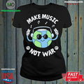 Original Make Music Not War Shirt