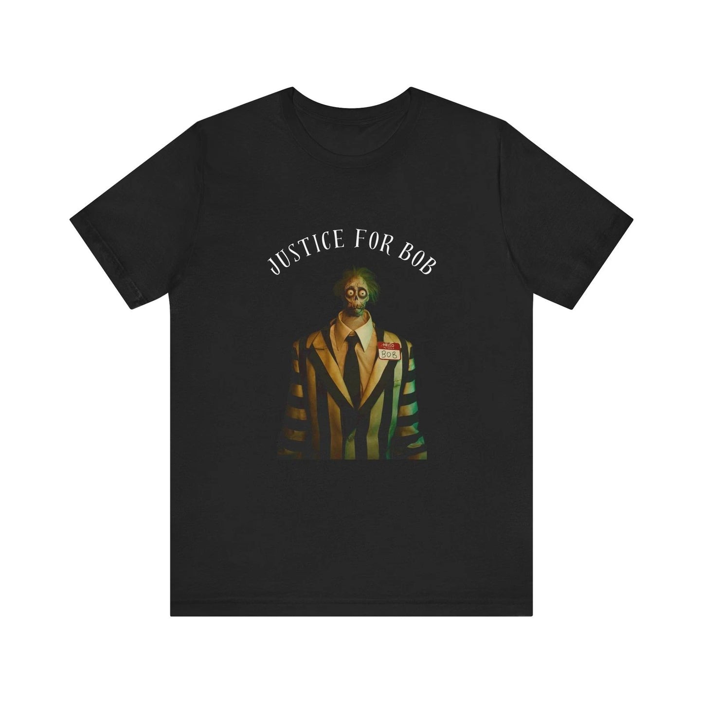 Justice for Bob Inspired Unisex Shirt from Beetlejuice Movie