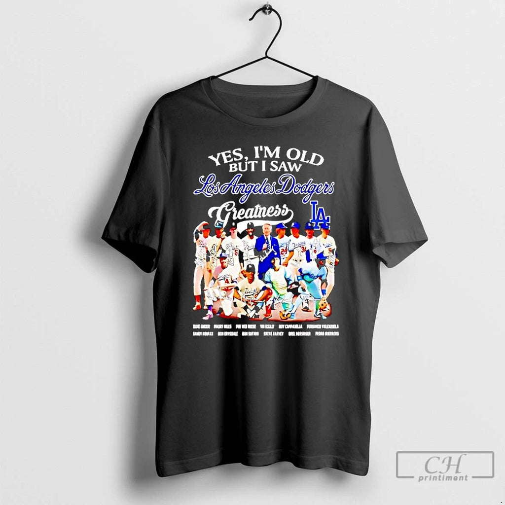 Classic Yes Im Old But I Saw Los Angeles Dodgers Greatness Players Signature T Shirts