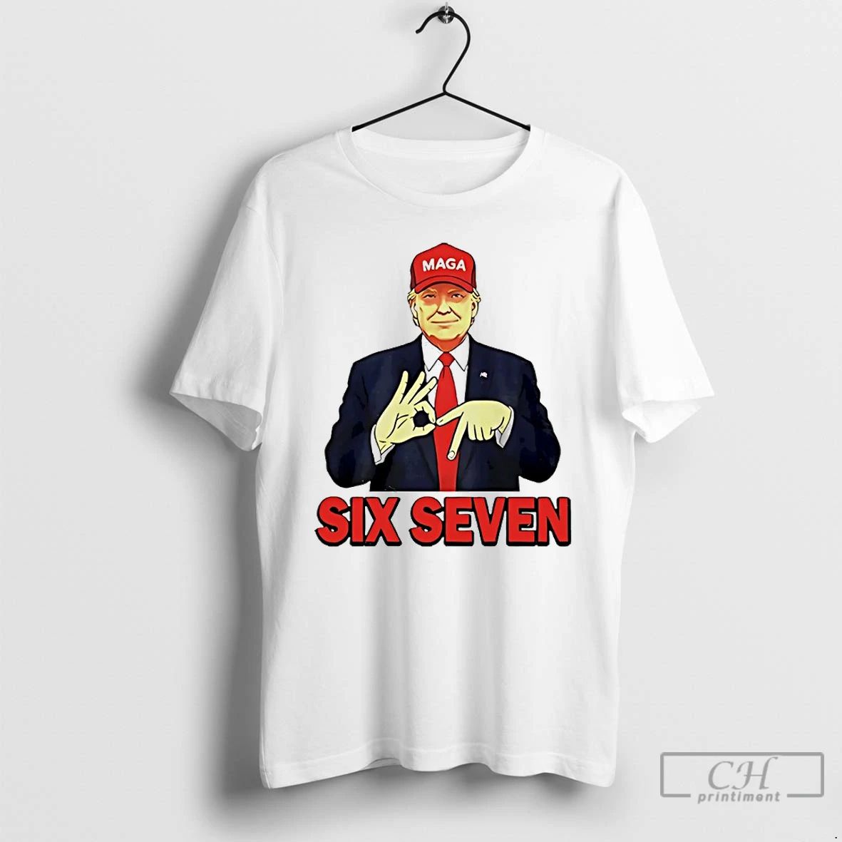 Classic Trump Maga Six Seven T Shirts