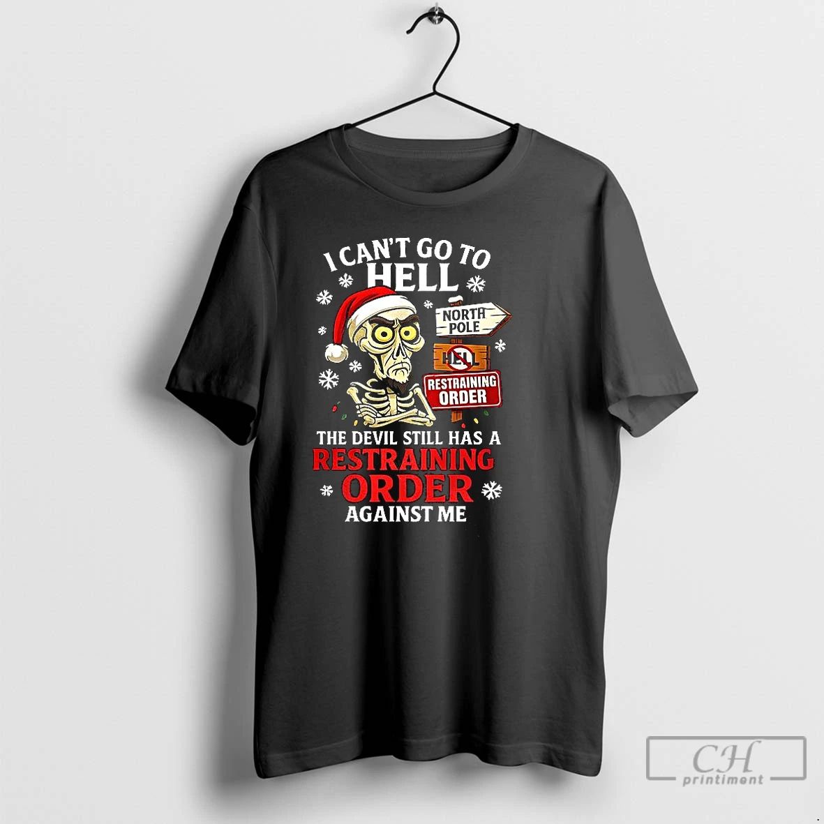 Premium I Cant Go To Hell The Devil Still Has A Restraining Order Against Me