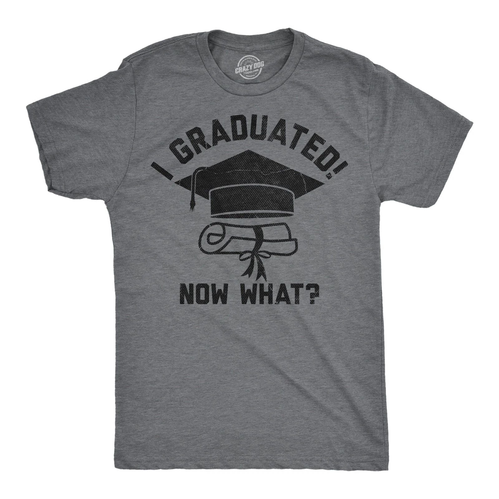 Mens Funny T Shirts I Graduated Now What Sarcastic Graduation Graphic Novelty