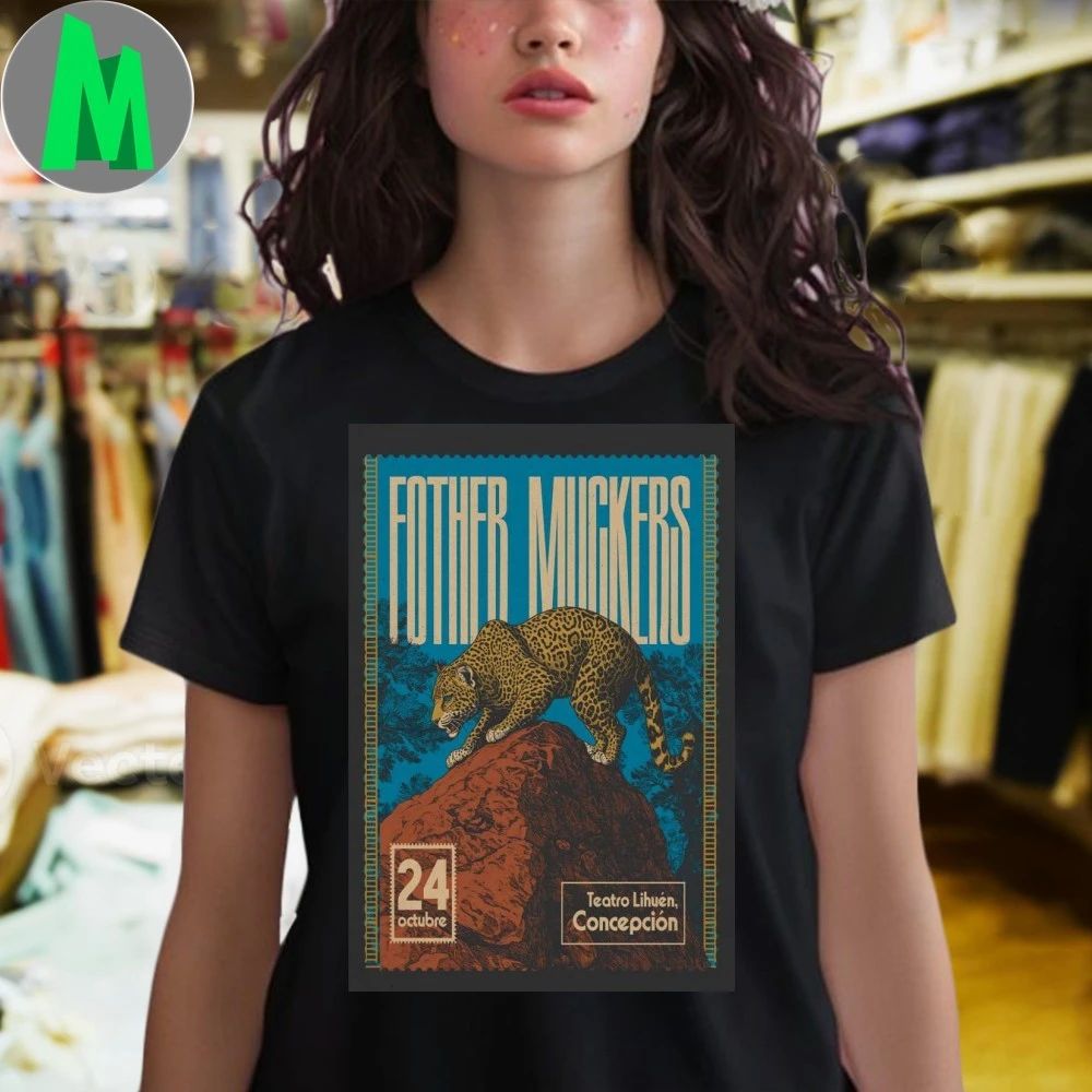 Fother Muckers October 24 2025 Teatro Lihuen Concepción Poster Shirt