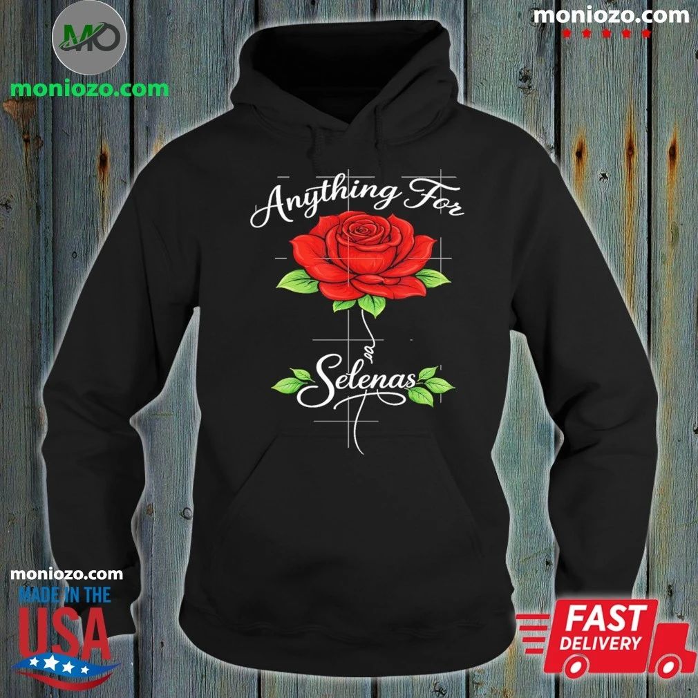 Anything For Selena Rose Shirt