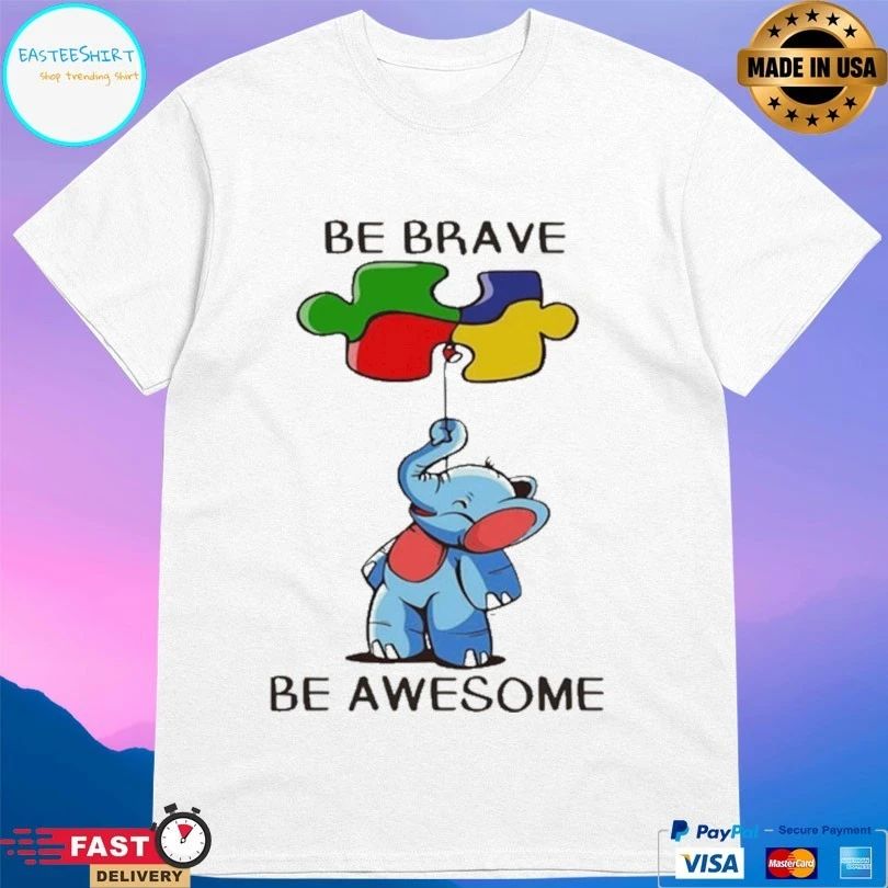 Elephant Autism Be Brave Be Awesome T-shirt