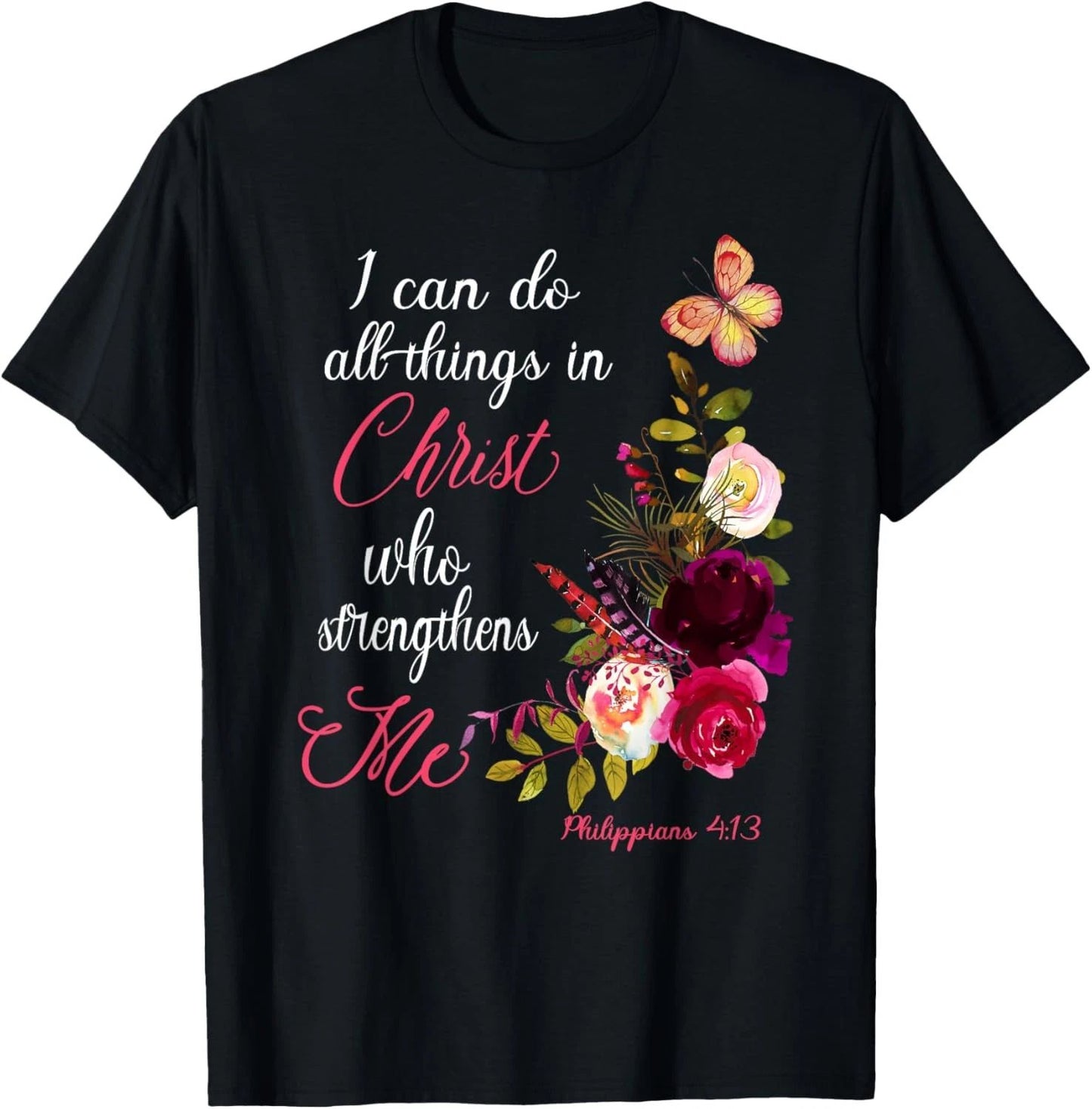 Christian Bible Verse Floral Butterfly Philippians 4:13 T-Shirt