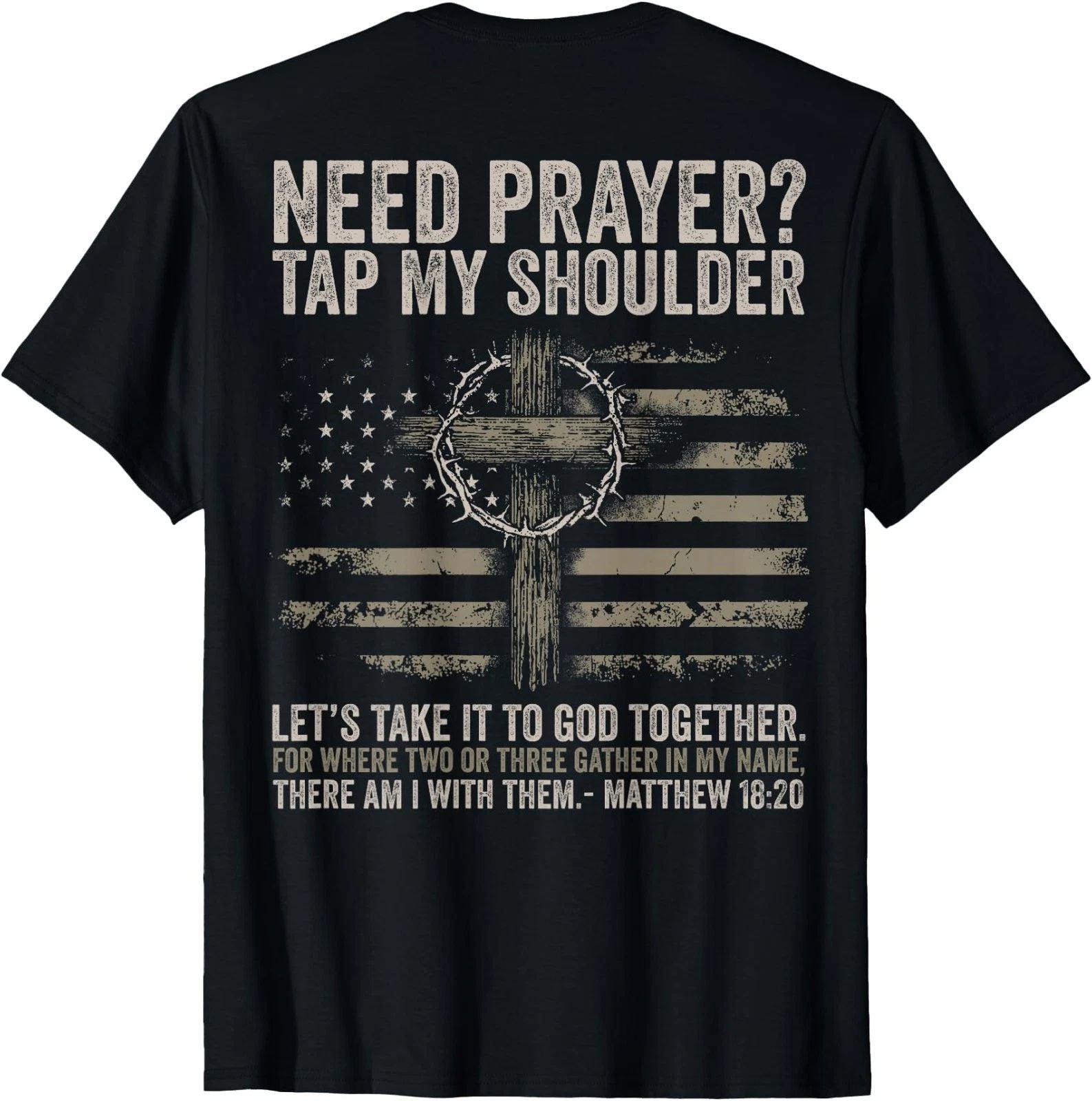 (On Back) Need Prayer Tap My Shoulder Bible Verse Christian Unisex T-Shirt