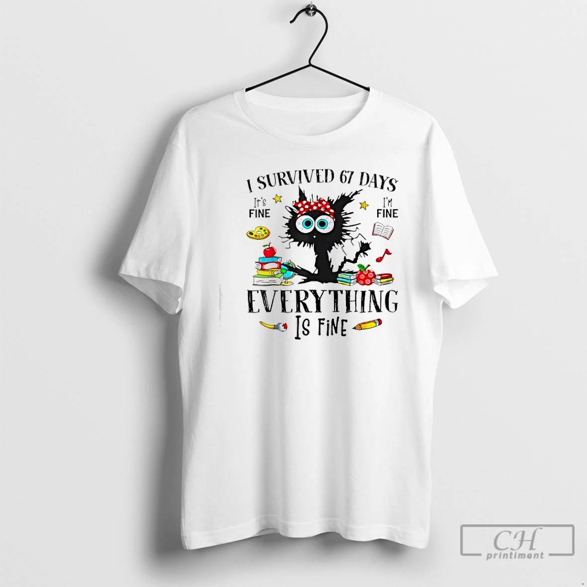 Premium Black Cat I Survived 67 Days Its Fine Im Fine Everything Is Fine