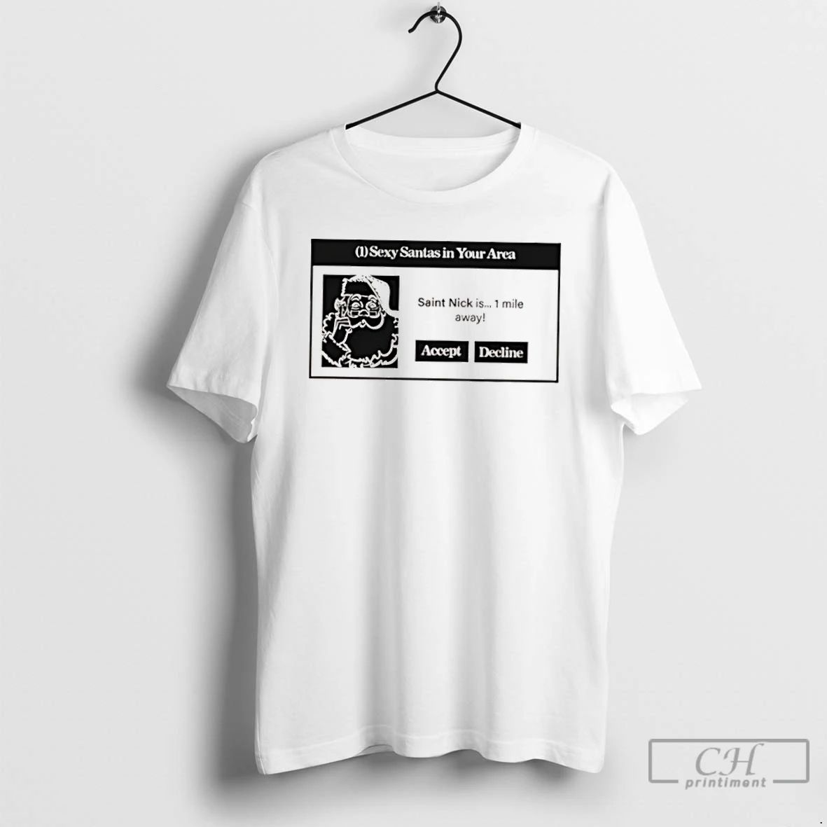 Classic Sexy Santas In Your Area T Shirts