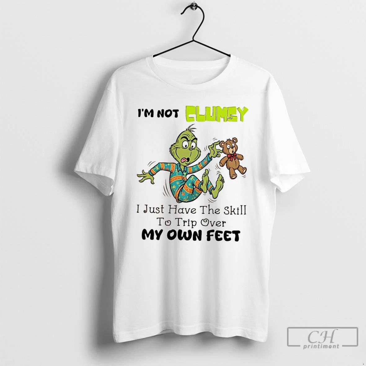 Classic Grinch Im Not Clumsy I Just Have The Skill To Trip Over My Own