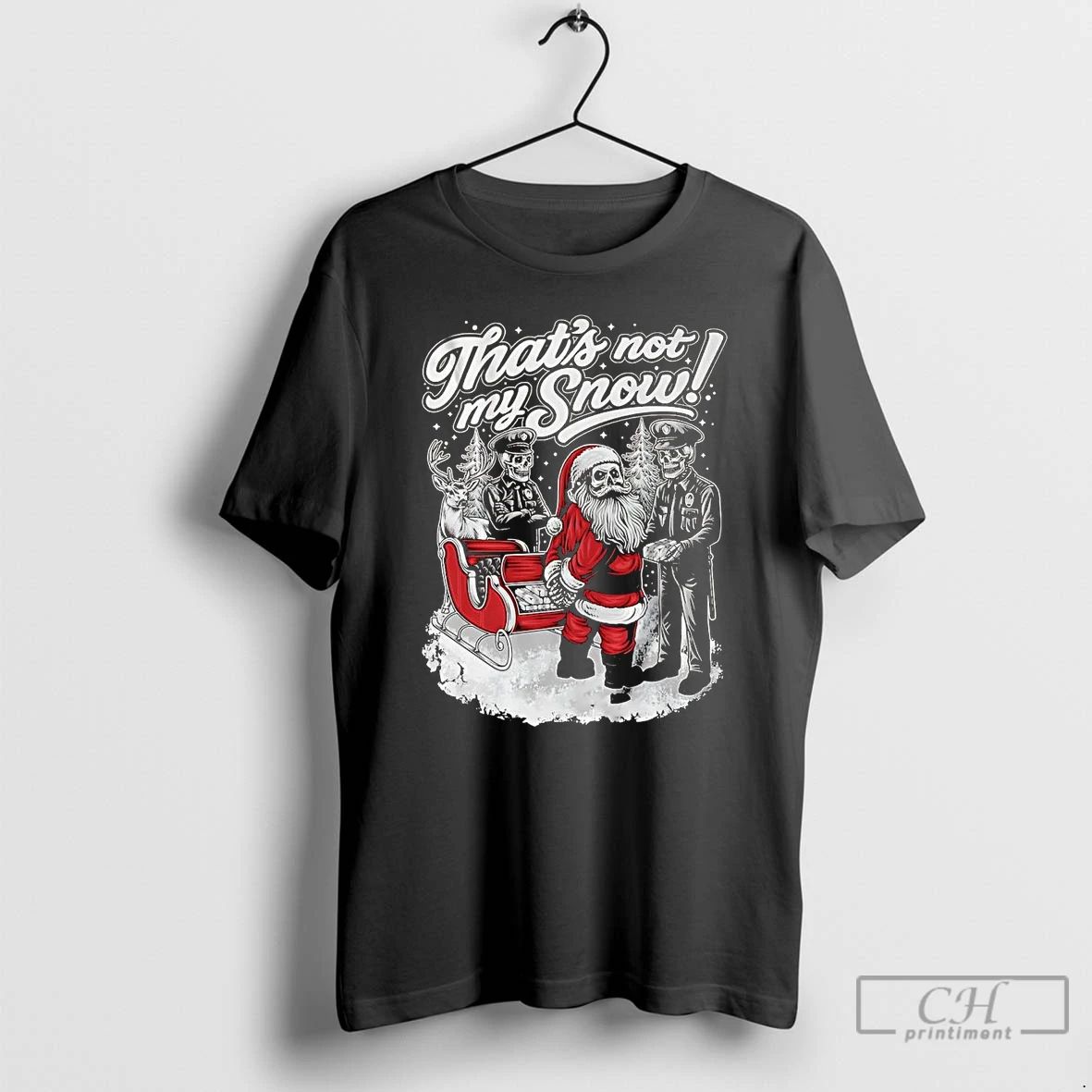Classic Corps Arrested Santa Thats Not My Snow Chistmas T Shirts